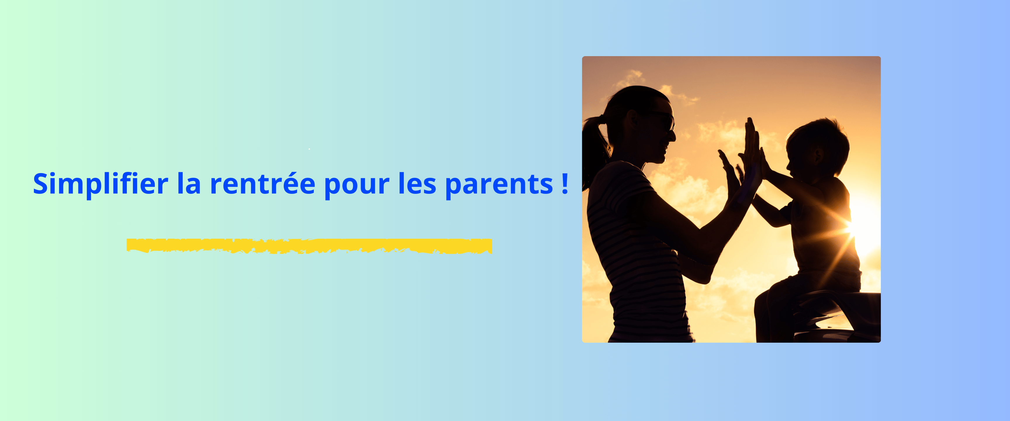 Lire la suite à propos de l’article Simplifier la rentrée pour les parents !