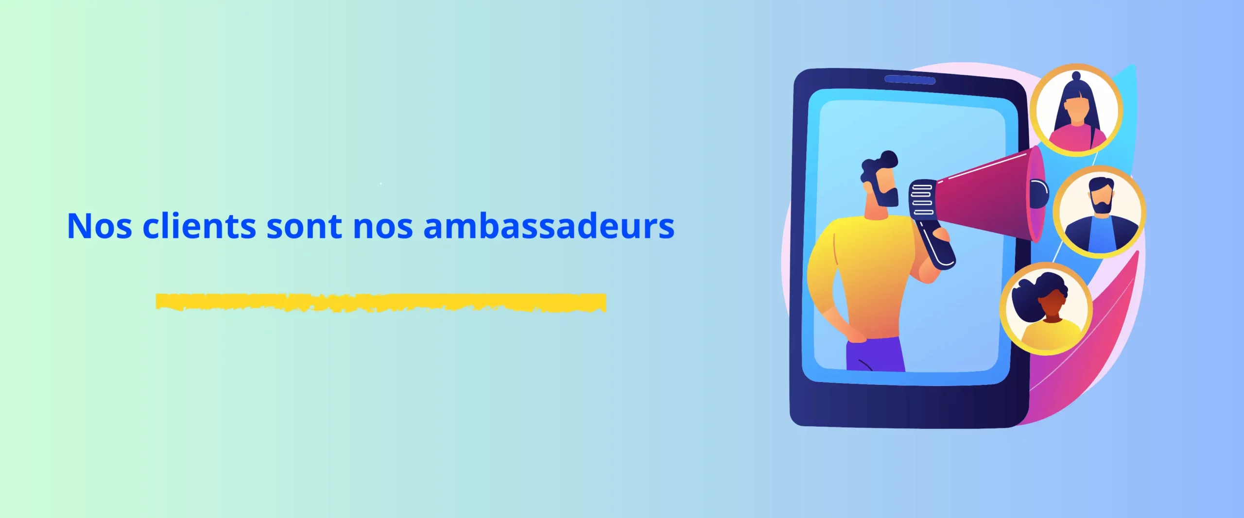 Lire la suite à propos de l’article Nos clients sont nos ambassadeurs