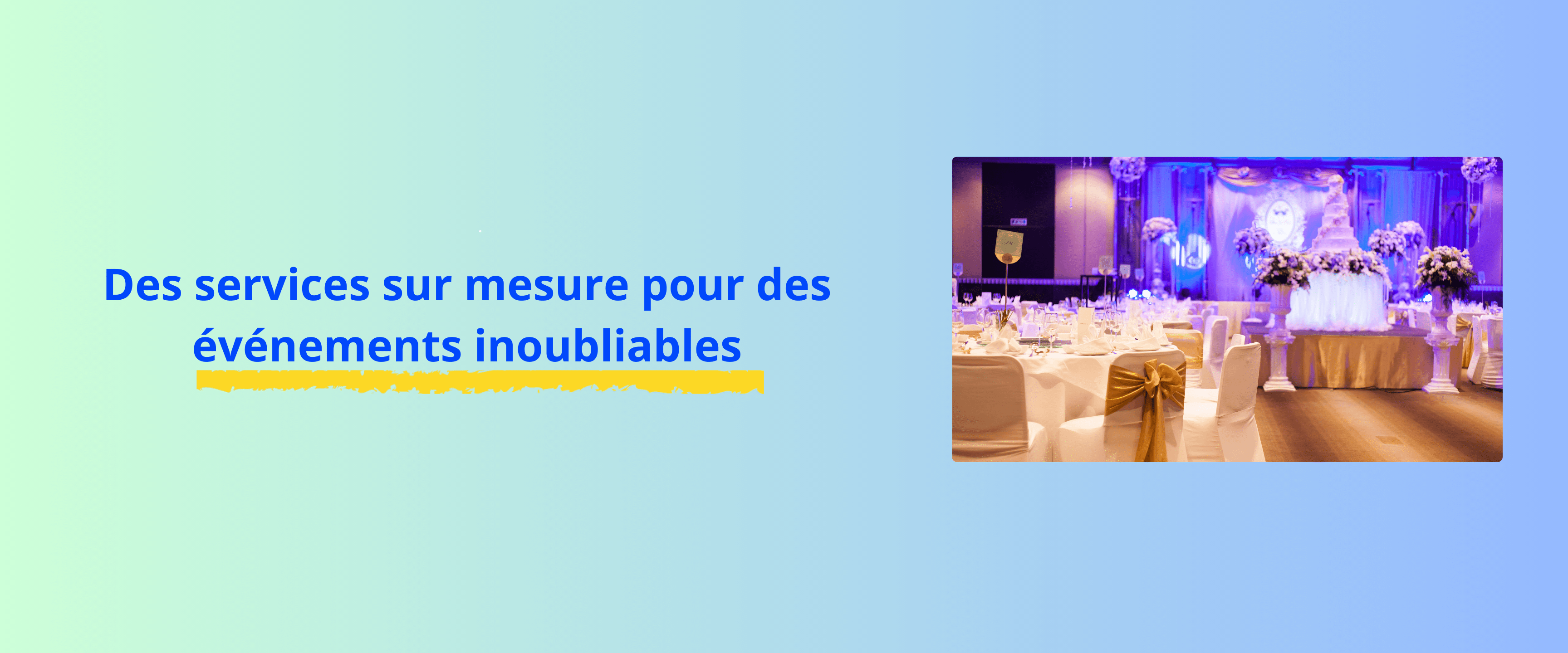 Lire la suite à propos de l’article Des services sur mesure pour des événements inoubliables