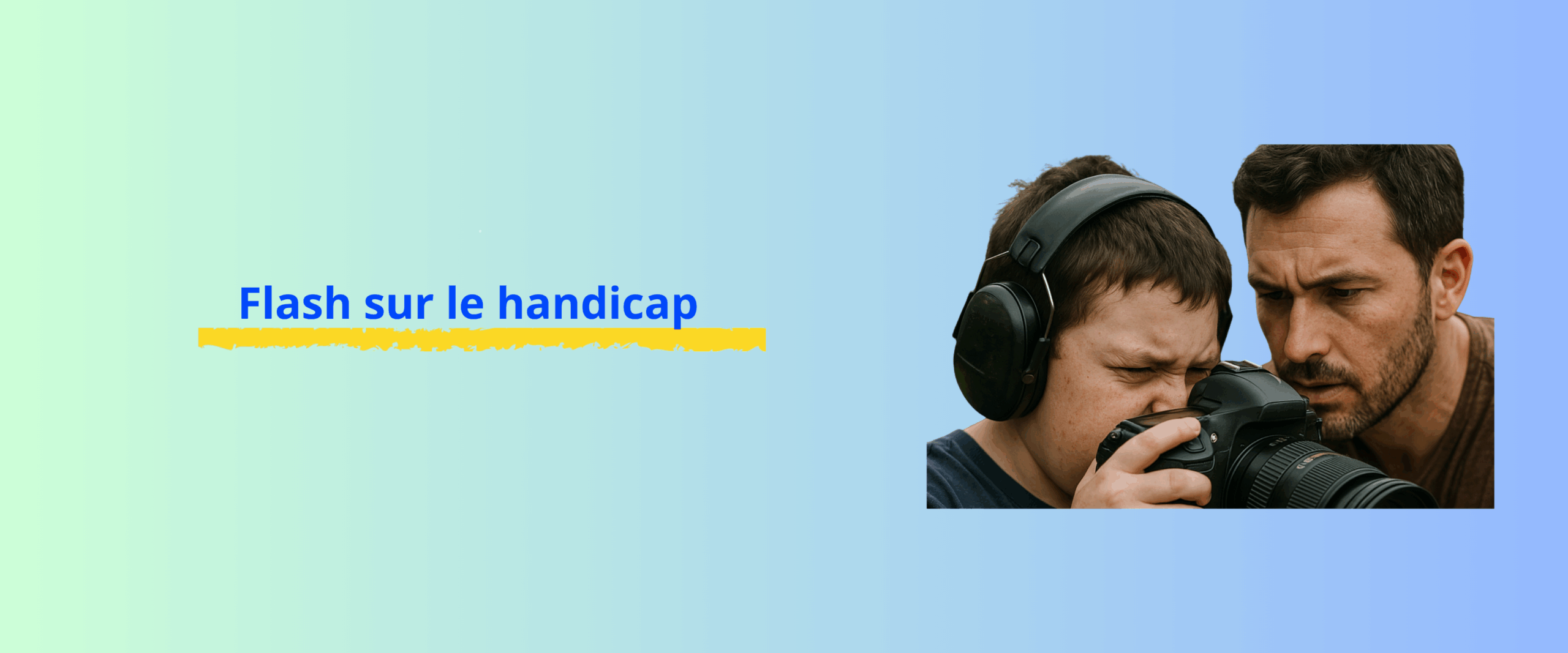 Lire la suite à propos de l’article Flash sur le Handicap : un projet socio-culturel unique pour les jeunes en situation de handicap